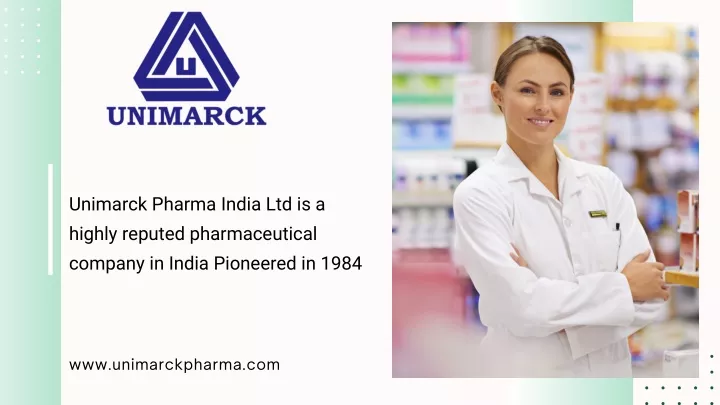 unimarck pharma india ltd is a highly reputed