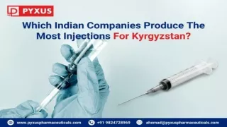 Which Indian Companies Produce The Most Injections For Kyrgyzstan