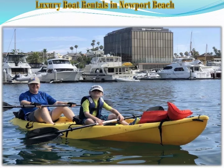 luxury boat rentals in newport beach