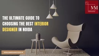 The Ultimate Guide to Choosing the Best Interior Designer in Noida