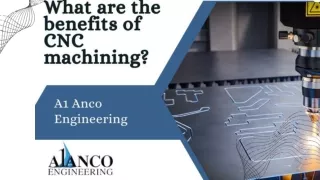 Benefits of CNC Machining in Adelaide - A1 Anco Engineering