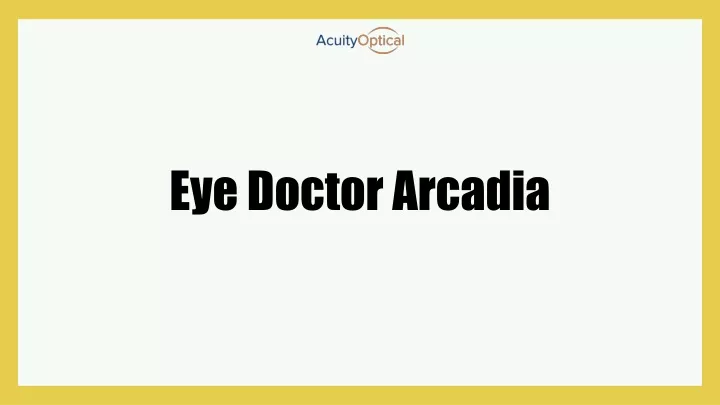 eye doctor arcadia