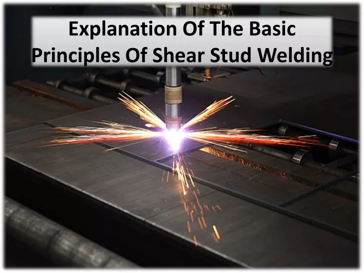 explanation of the basic principles of shear stud welding