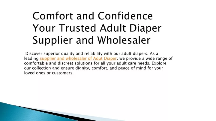 comfort and confidence your trusted adult diaper