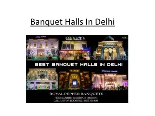 Banquet Halls In Delhi I Royal Pepper Banquet