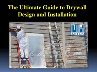 The Ultimate Guide to Drywall Design and Installation