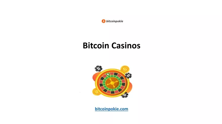 bitcoin casinos bitcoinpokie com