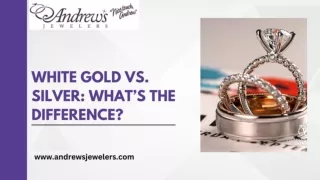 White Gold vs. Silver- What’s The Difference?