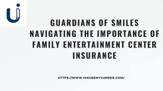 Guardians of Smiles: Navigating the Importance of Family Entertainment Center In