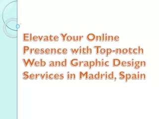 elevate your online presence with top notch web and graphic design services in madrid spain