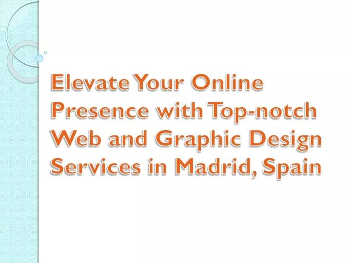 elevate your online presence with top notch web and graphic design services in madrid spain