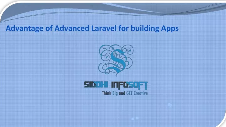 advantage of advanced laravel for building apps