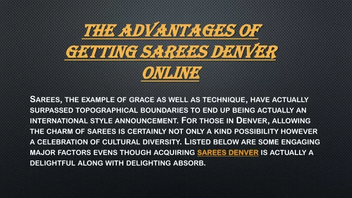 the advantages of getting sarees denver online