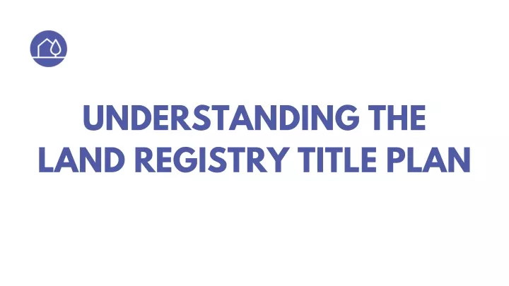 PPT - Understanding The Land Registry Title Plan PowerPoint ...