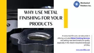 Why Use Metal Finishing For Your Products