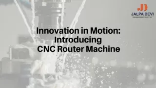 CNC Router Machine ppt
