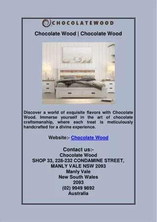 Chocolate Wood | Chocolate Wood