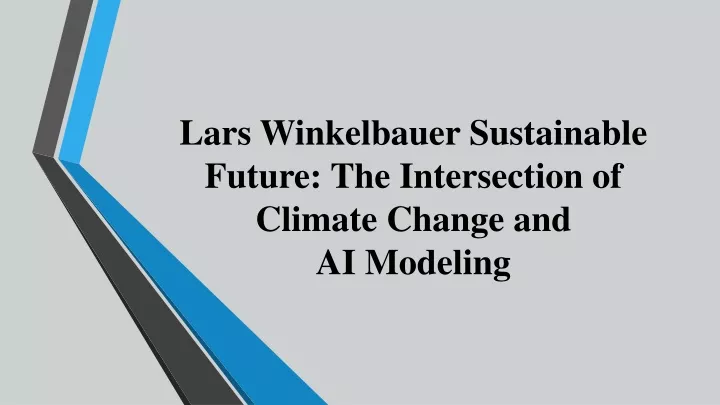 lars winkelbauer sustainable future the intersection of climate change and ai modeling
