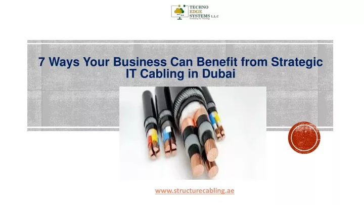 7 ways your business can benefit from strategic it cabling in dubai