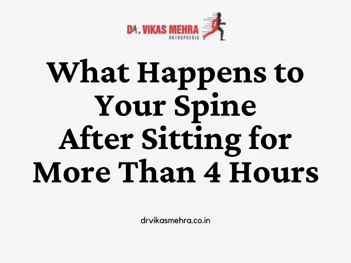 what happens to your spine after sitting for more