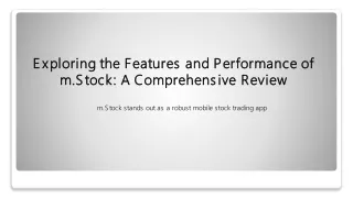 Exploring m.Stock: A Comprehensive Review of Features and Performance