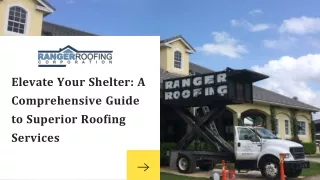Elevate Your Shelter A Comprehensive Guide to Superior Roofing Services