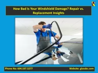 How Bad Is Your Windshield Damage? Repair vs. Replacement Insights