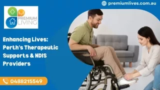 Enhancing Lives: Perth's Therapeutic Supports & NDIS Providers