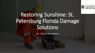 Restoring Sunshine St. Petersburg Florida Damage Solutions​