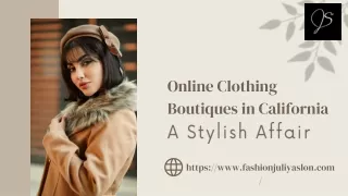 Online Clothing Boutiques in California A Stylish Affair