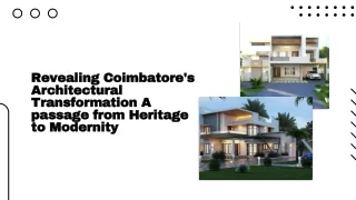 Revealing Coimbatore's Architectural Transformation A passage from Heritage to Modernity