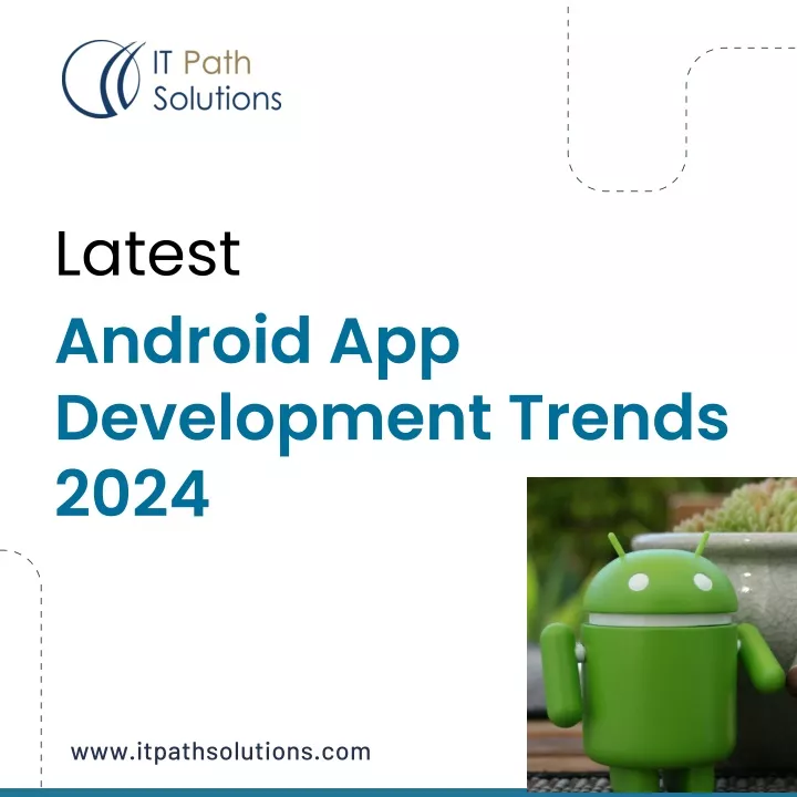 latest android app development trends 2024