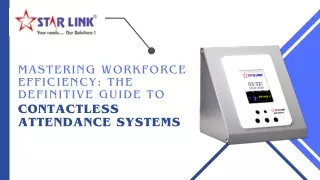 Mastering Workforce Efficiency The Definitive Guide to Contactless Attendance Systems