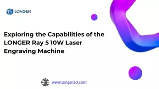 Exploring the Capabilities of the LONGER Ray 5 10W Laser Engraving Machine
