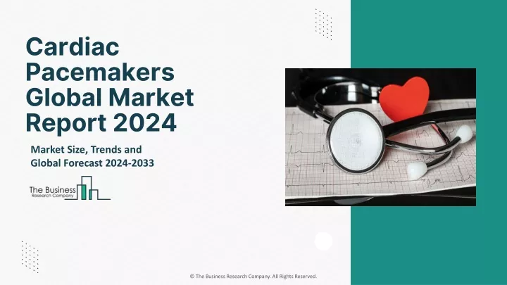 cardiac pacemakers global market report 2024