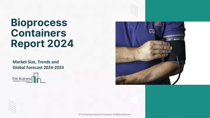 bioprocess containers report 2024