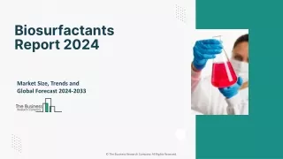 Biosurfactants Market Size, Industry Share, Trends Analysis Report 2024-2033
