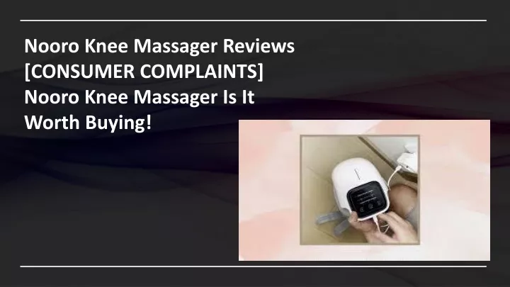 nooro knee massager reviews consumer complaints