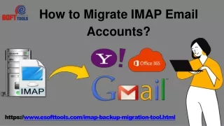 How to Migrate IMAP Email Accounts ?