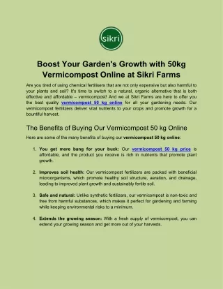 Boost Your Garden's Growth with 50kg Vermicompost Online at Sikri Farms