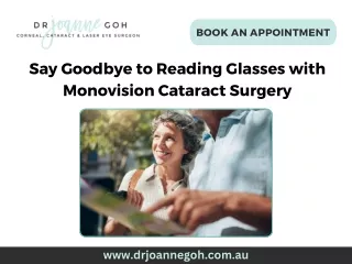 Say Goodbye to Reading Glasses with Monovision Cataract Surgery