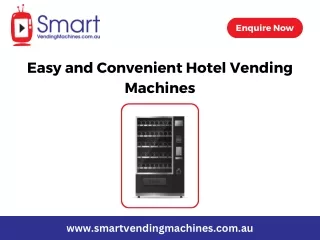 Easy and Convenient Hotel Vending Machines