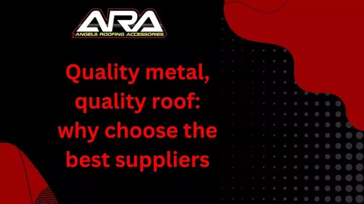 quality metal quality roof why choose the best