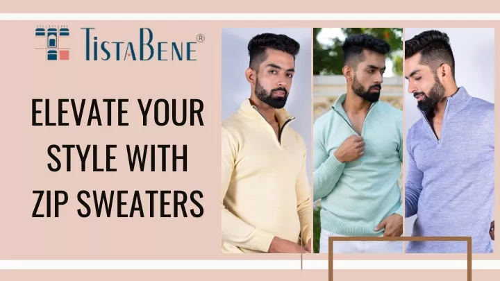 elevate your style with zip sweaters