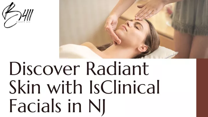 discover radiant skin with isclinical facials