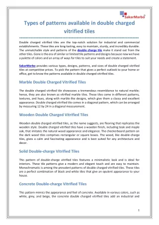 Types of patterns available in double charged vitrified tiles