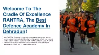 Discover Excellence at RANTRA - Dehradun Best Defence Academy!