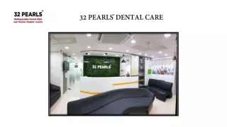 32 PEARLS Dental Clinics