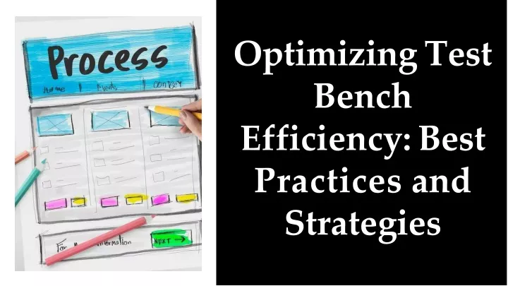 optimizing test bench efficiency best practices and strategies