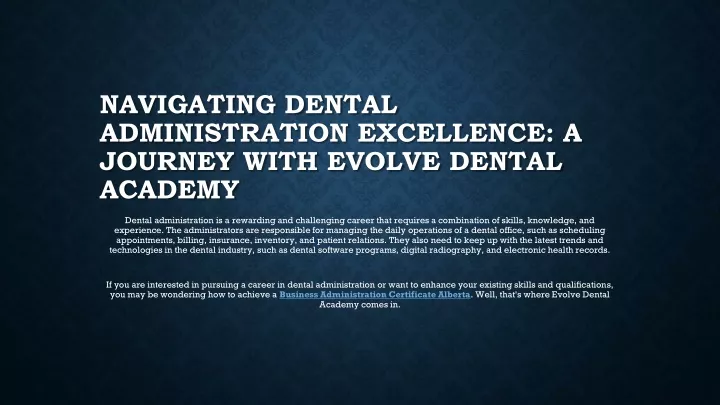 navigating dental administration excellence a journey with evolve dental academy